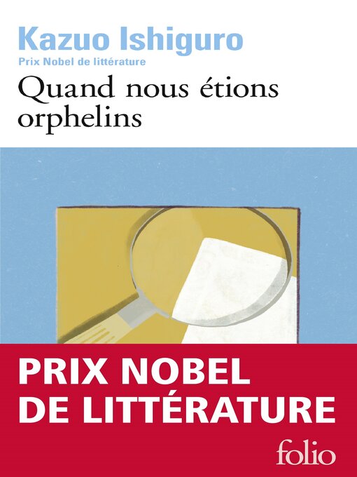 Title details for Quand nous étions orphelins by Kazuo Ishiguro - Available